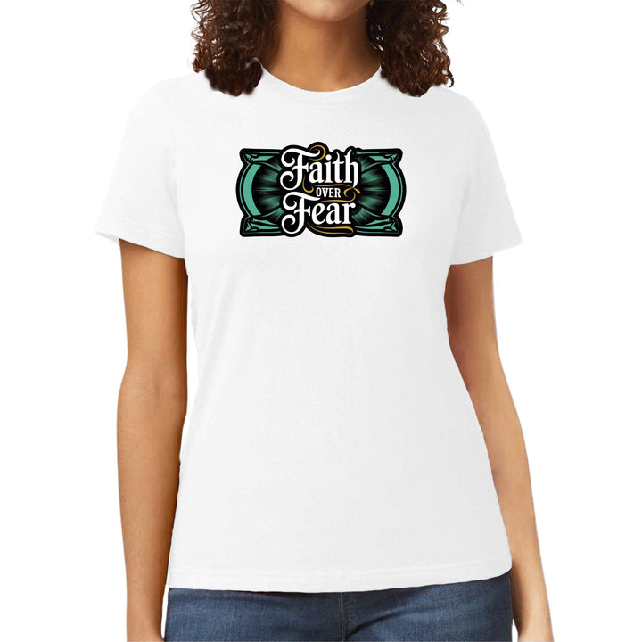 Womens Graphic T-shirt Faith Over Fear - Womens | T-Shirts