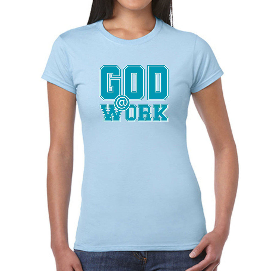 Womens Graphic T-shirt God @ Work Blue Green and White Print - Womens | T-Shirts