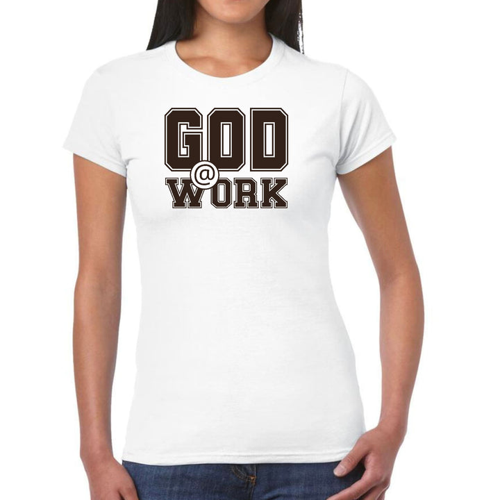 Womens Graphic T-shirt God @ Work Brown and White Print - Womens | T-Shirts