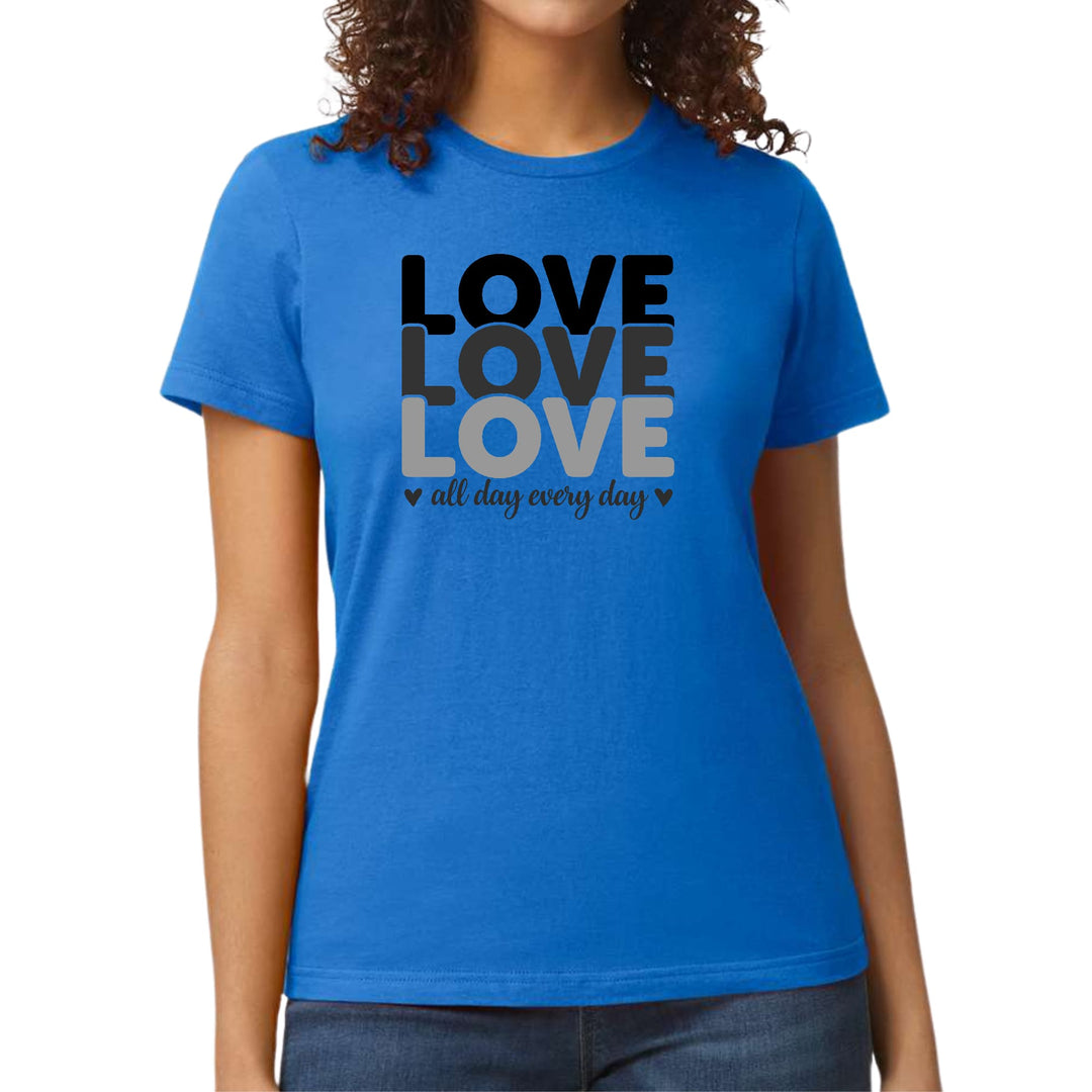 Womens Graphic T-shirt Love All Day Every Day Black Print - Womens | T-Shirts