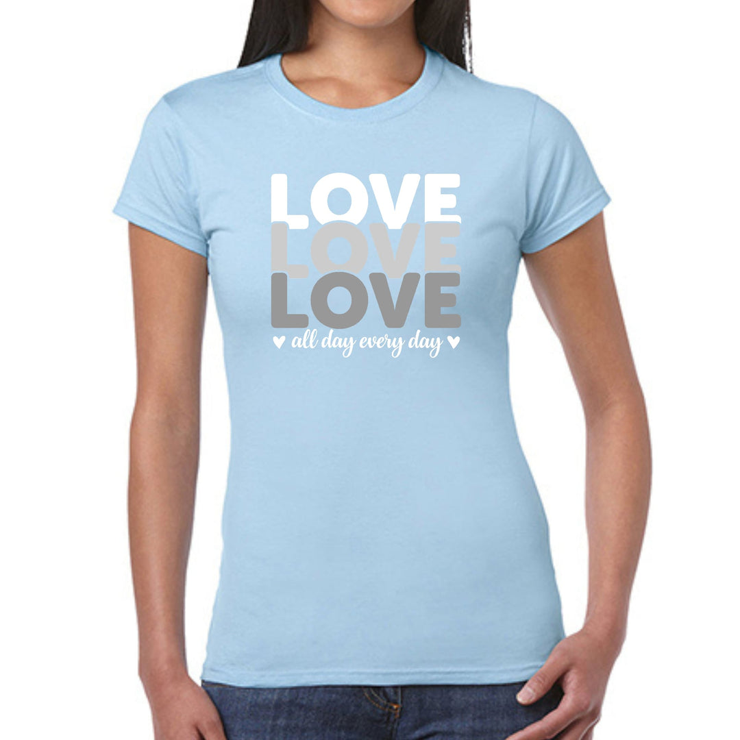 Womens Graphic T-shirt Love All Day Every Day White Grey Print - Womens