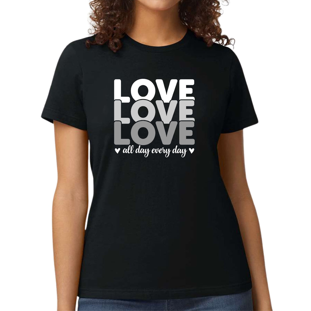 Womens Graphic T-shirt Love All Day Every Day White Grey Print - Womens