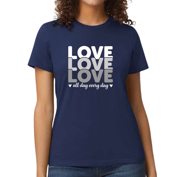 Womens Graphic T-shirt Love All Day Every Day White Grey Print - Womens