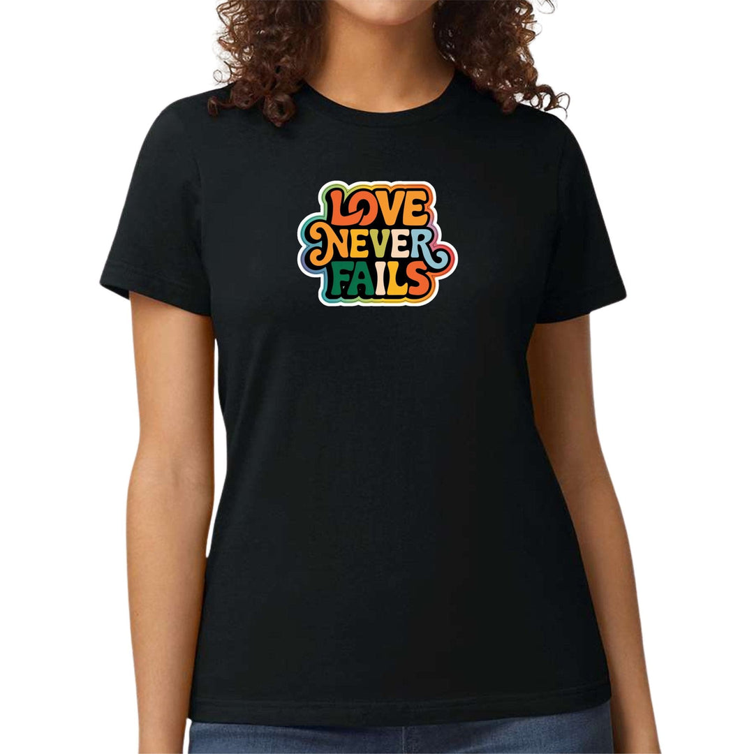 Womens Graphic T-shirt - Love Never Fails - Womens | T-Shirts