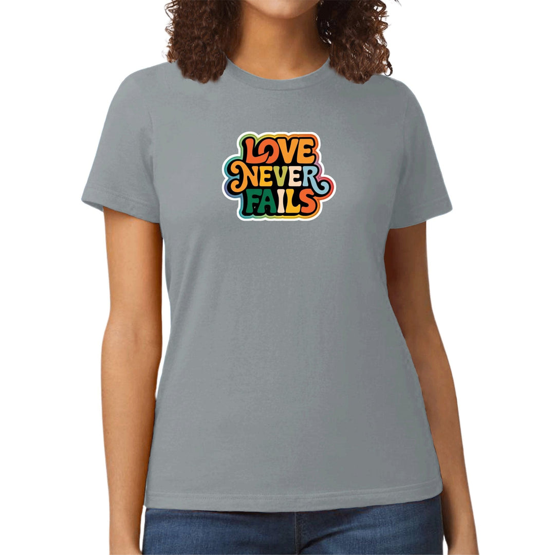 Womens Graphic T-shirt - Love Never Fails - Womens | T-Shirts