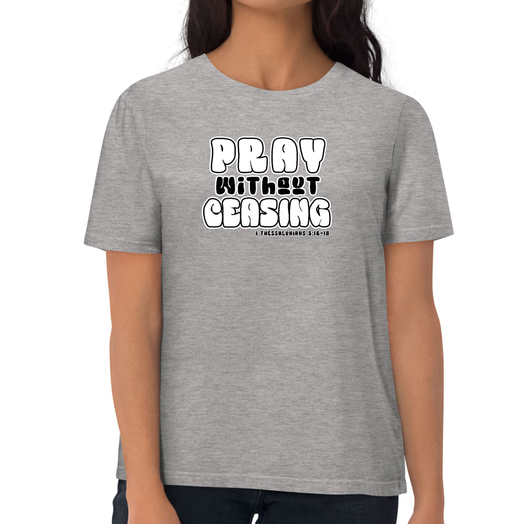 Womens Graphic T-shirt Pray Without Ceasing Inspirational - Womens | T-Shirts