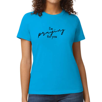 Womens Graphic T - shirt Say It Soul I’m Praying For You Illustration, - T