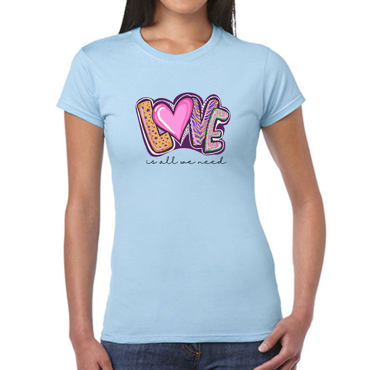 Womens Graphic T-shirt Say it Soul - Love is All we Need - Womens | T-Shirts