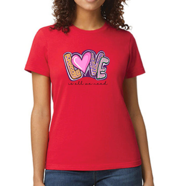 Womens Graphic T-shirt Say it Soul - Love is All we Need - Womens | T-Shirts