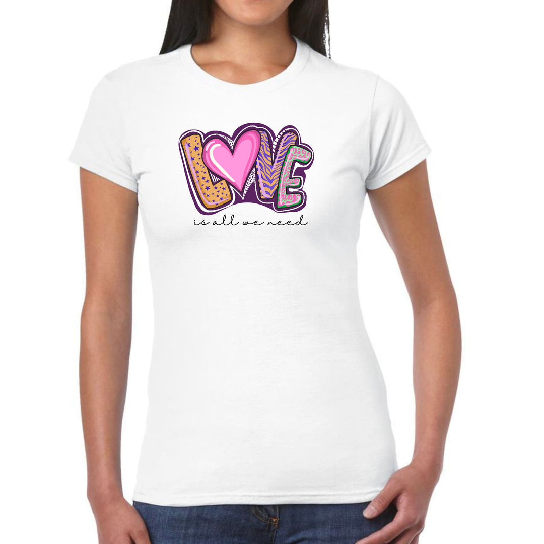 Womens Graphic T-shirt Say it Soul - Love is All we Need - Womens | T-Shirts