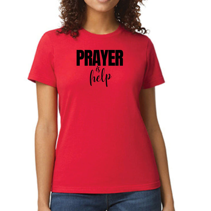 Womens Graphic T-shirt Say it Soul - Prayer is Help Inspirational - Womens