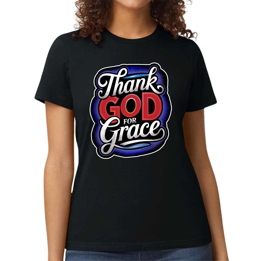 Womens Graphic T-shirt Thank God for Grace - Womens | T-Shirts