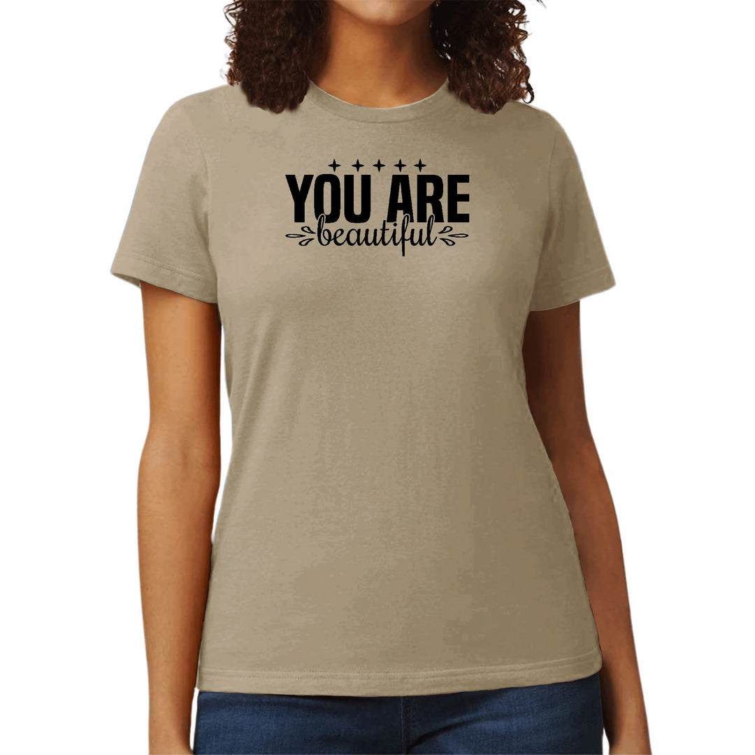 Womens Graphic T-shirt you are Beautiful - Inspiration Affirmation, - Womens