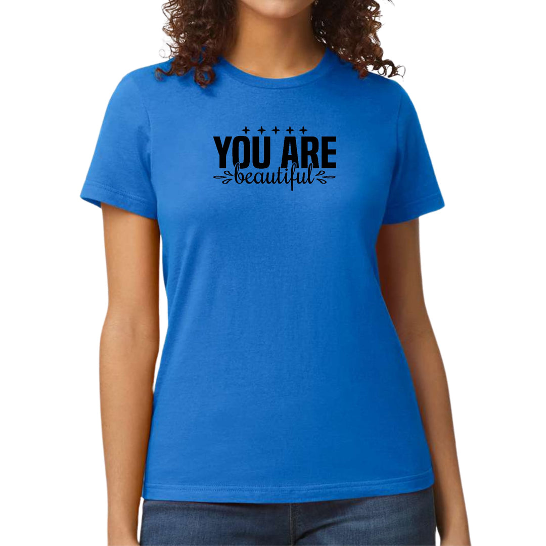 Womens Graphic T-shirt you are Beautiful - Inspiration Affirmation, - Womens