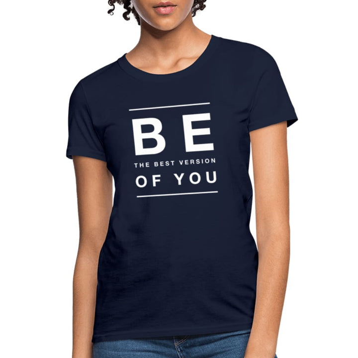 Womens Graphic Tee be the Best Version of you Print - Womens | T-Shirts