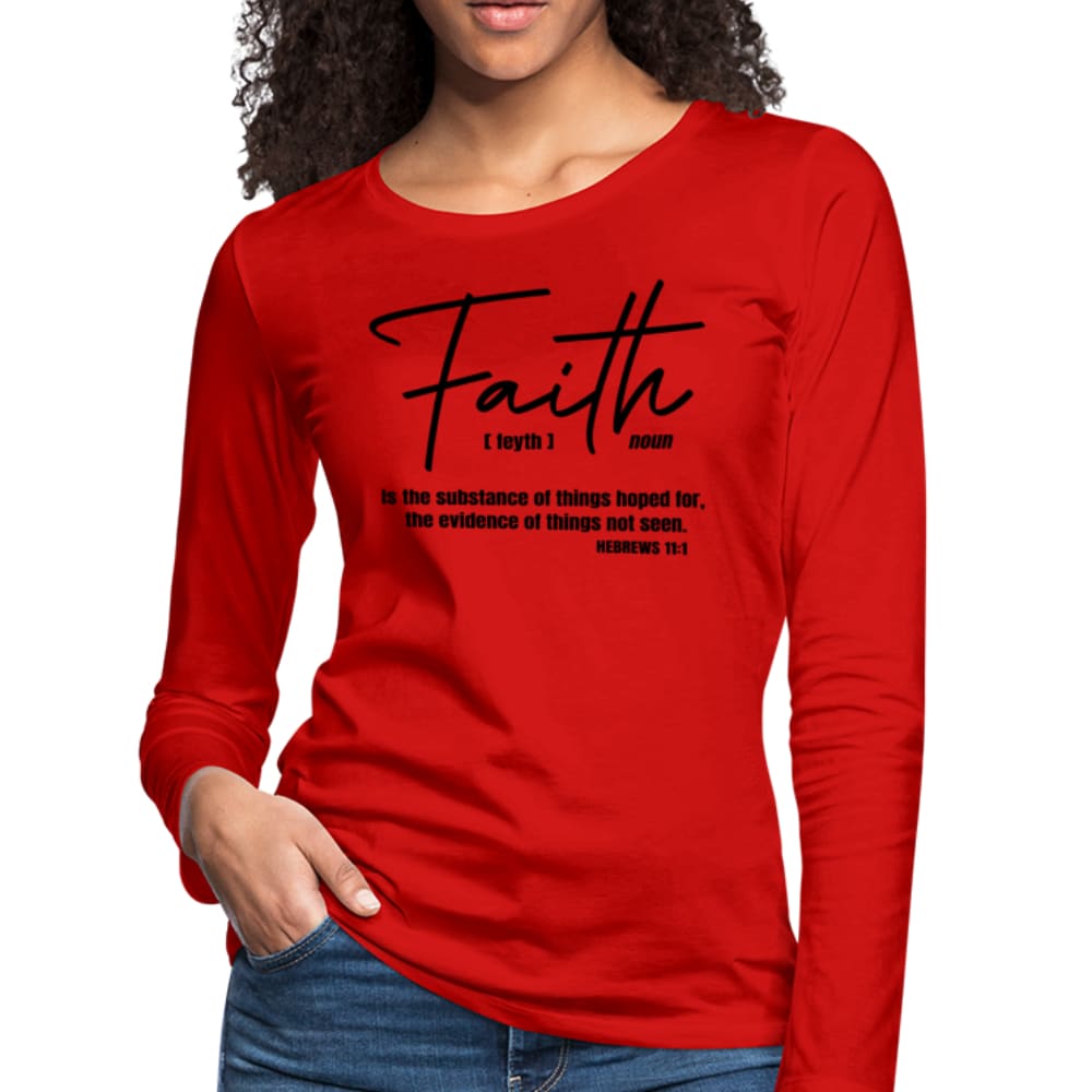 Womens Graphic Tee Faith is the Substance of Things Hoped for Long Sleeve