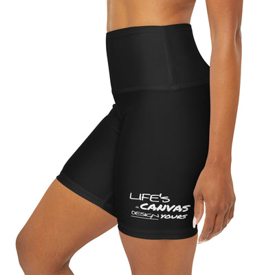Womens High Waist Black Fitness Shorts Life’s a Canvas Design Yours