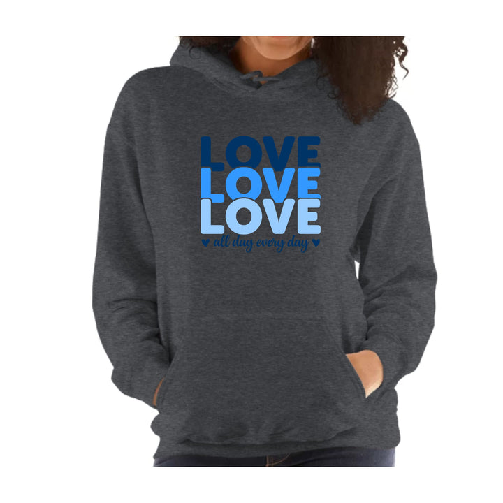 Womens Hoodie Love All Day Every Day Blue Print - Womens | Hoodies