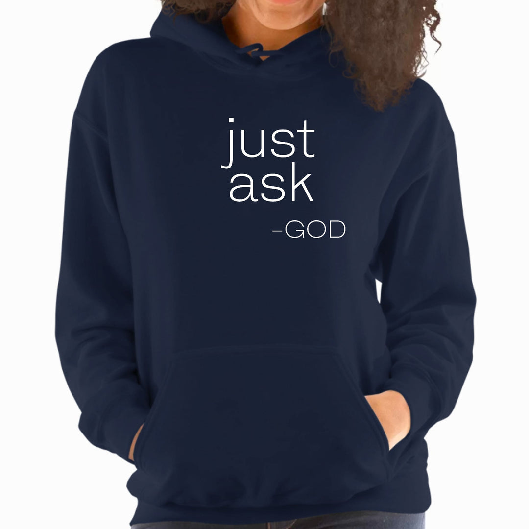 Womens Hoodie Say it Soul ’Just Ask-god’ Statement Shirt Christian - Womens