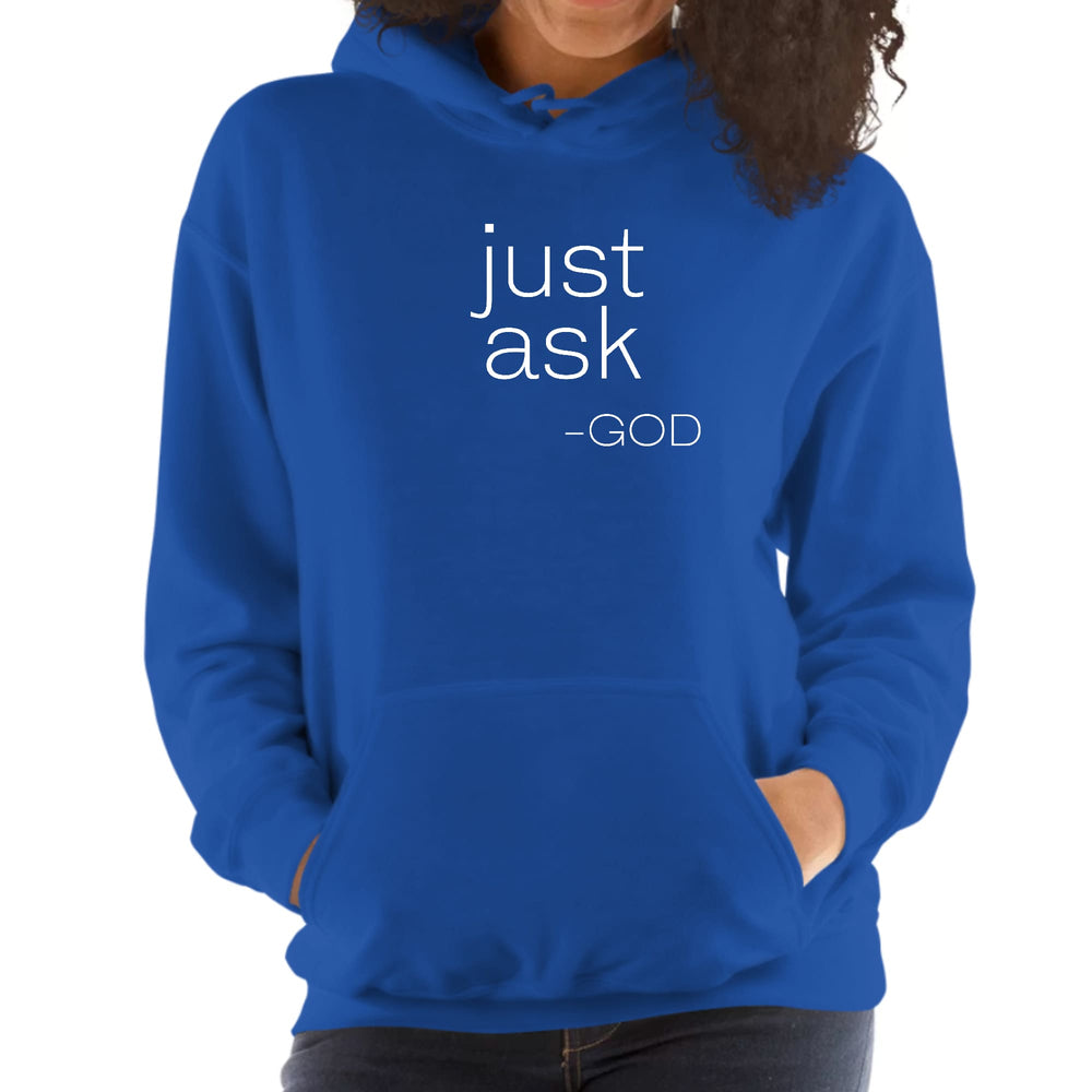 Womens Hoodie Say it Soul ’Just Ask-god’ Statement Shirt Christian - Womens