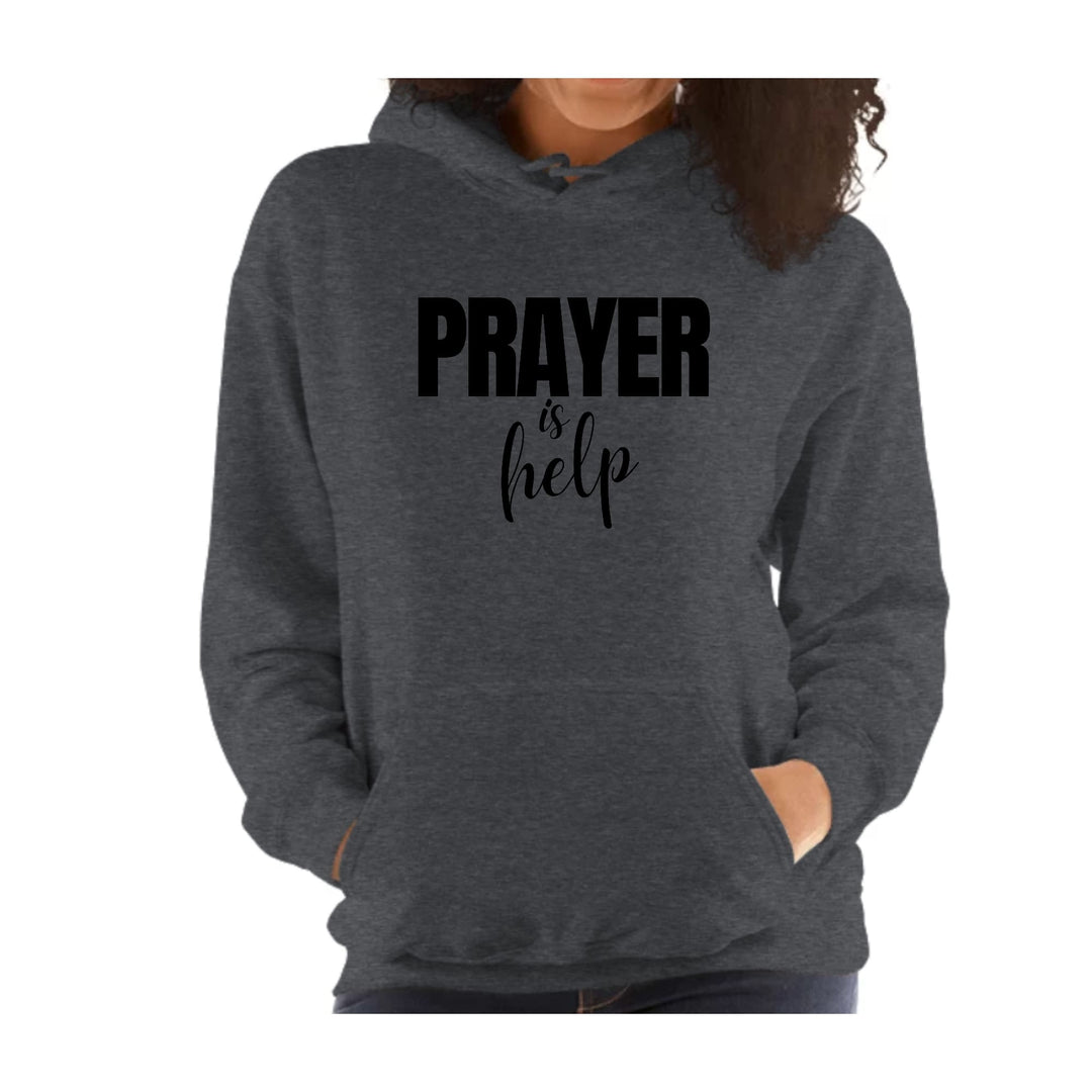 Womens Hoodie Say it Soul - Prayer is Help Inspirational Quotes, - Womens