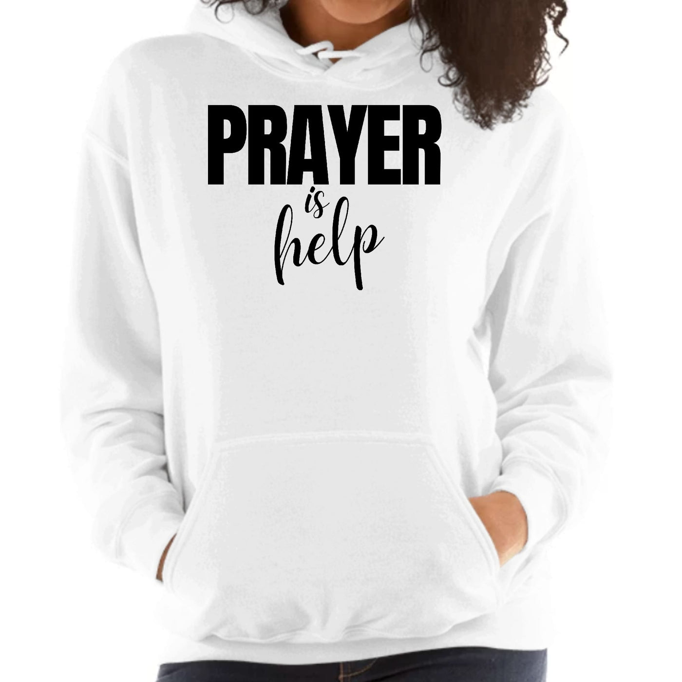 Womens Hoodie Say It Soul - Prayer Is Help Inspirational Quotes, - Womens