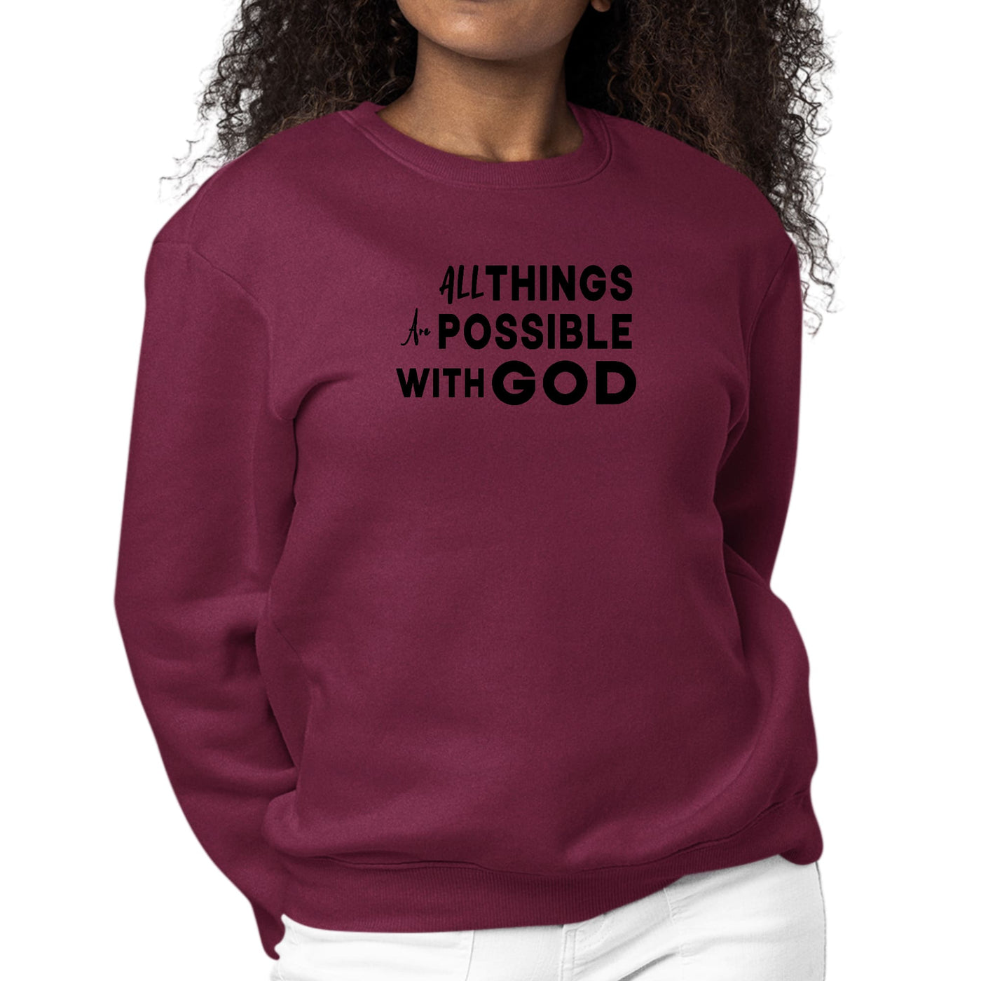 Womens Long Sleeve Graphic Sweatshirt All Things Are Possible With - Womens