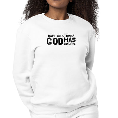 Womens Long Sleeve Graphic Sweatshirt Have Questions God Has Answers - Womens