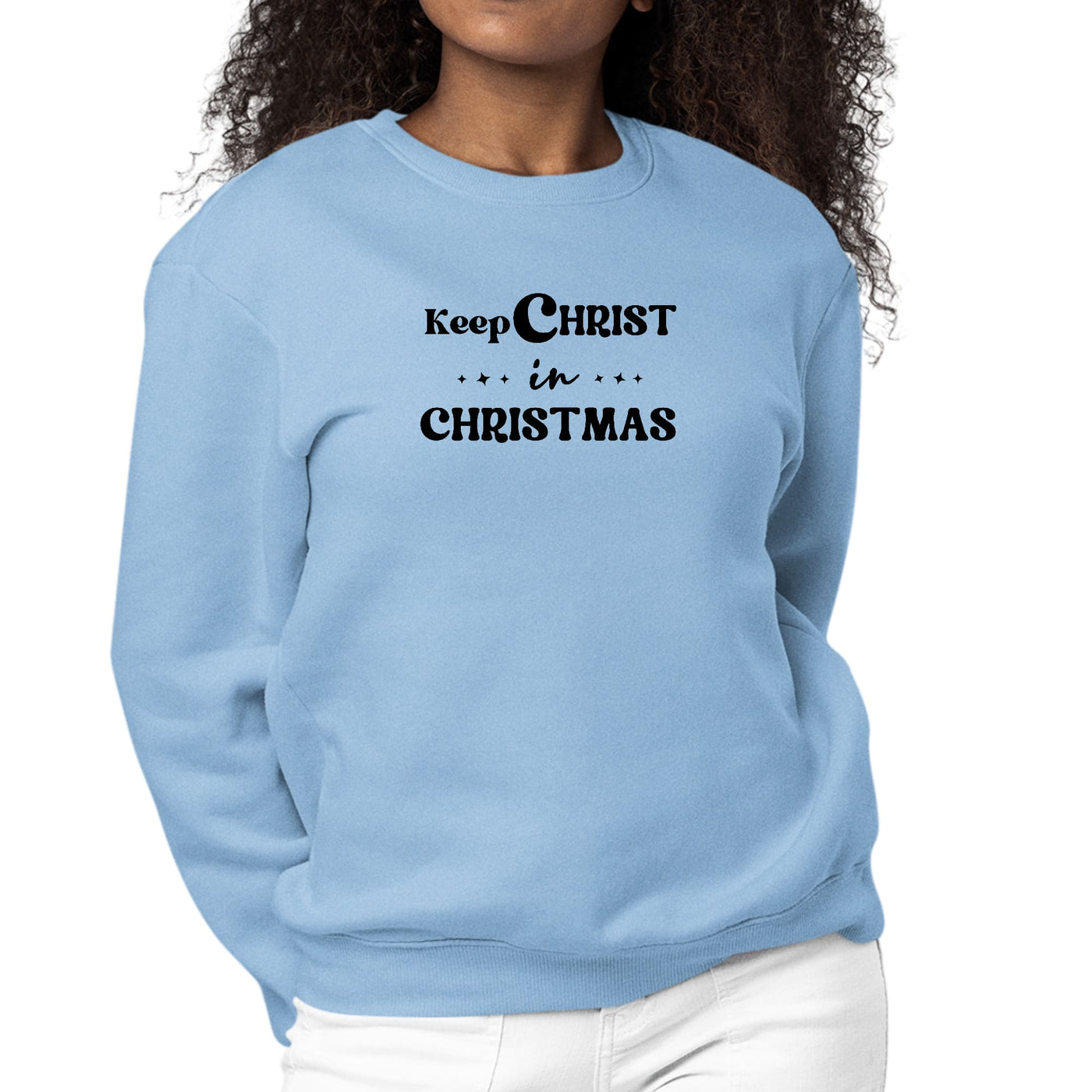 Womens Long Sleeve Graphic Sweatshirt Keep Christ In Christmas, - Womens