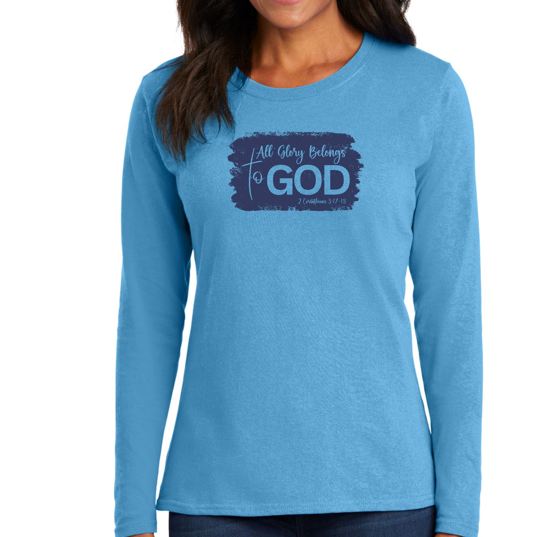 Womens Long Sleeve Graphic T-shirt All Glory Belongs to God - Womens | T-Shirts