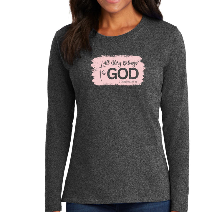 Womens Long Sleeve Graphic T-shirt All Glory Belongs to God - Womens | T-Shirts