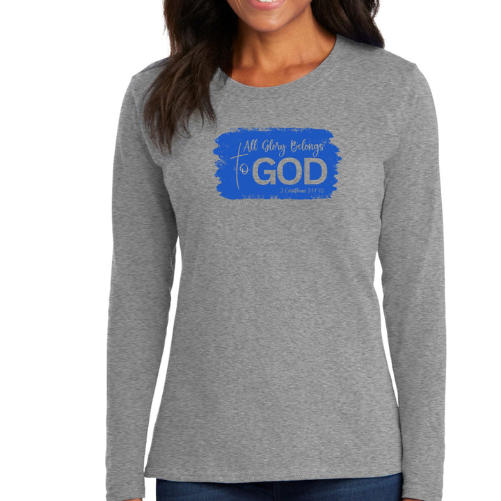 Womens Long Sleeve Graphic T-shirt All Glory Belongs to God - Womens | T-Shirts