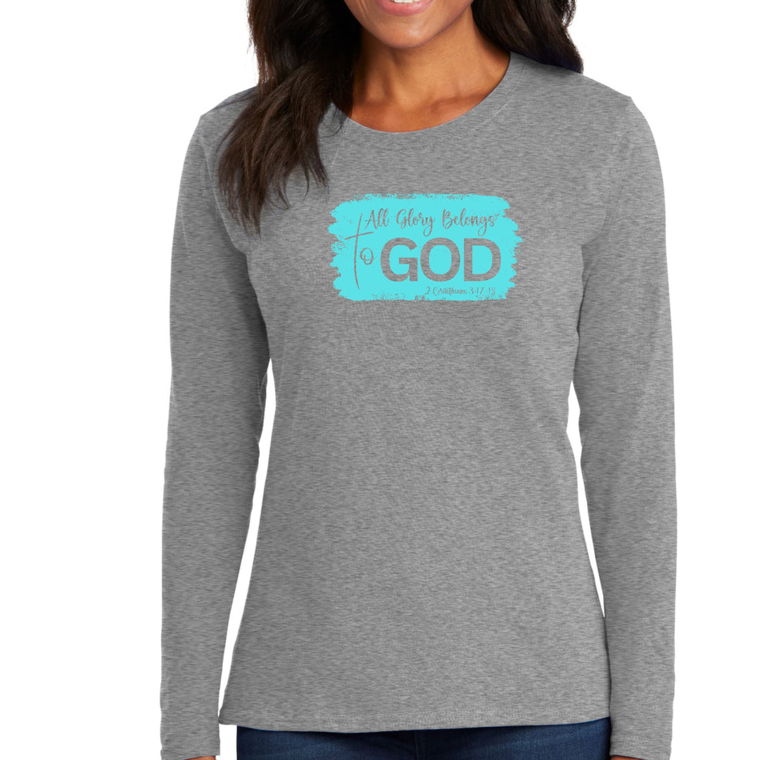 Womens Long Sleeve Graphic T-shirt - All Glory Belongs to God - Womens