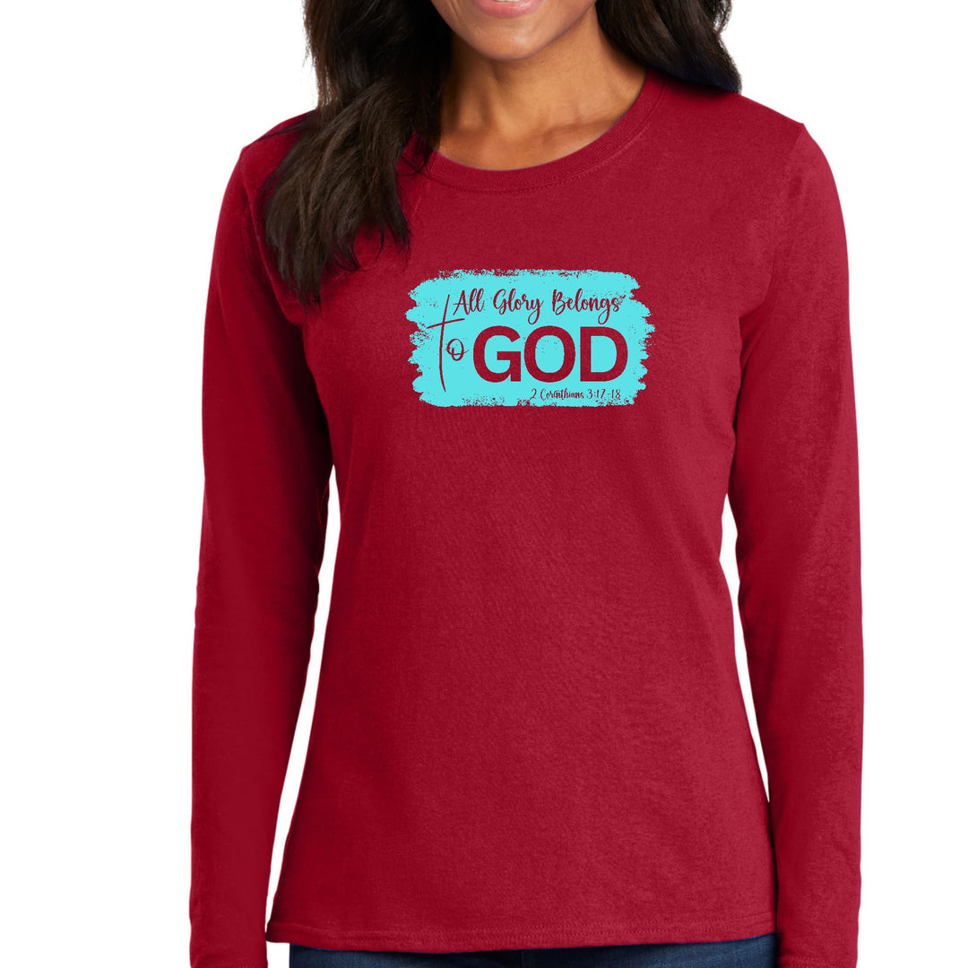 Womens Long Sleeve Graphic T-shirt - All Glory Belongs to God - Womens