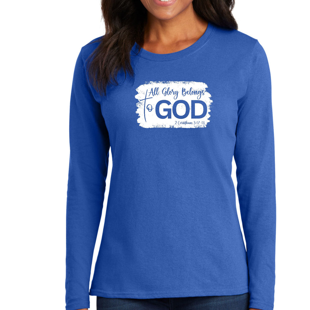 Womens Long Sleeve Graphic T-shirt - All Glory Belongs to God - Womens