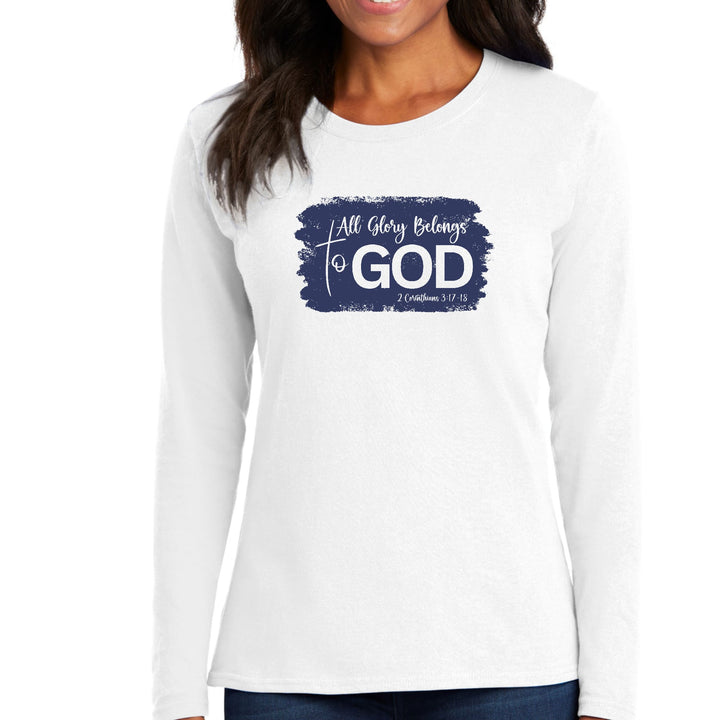 Womens Long Sleeve Graphic T-shirt All Glory Belongs to God - Womens | T-Shirts