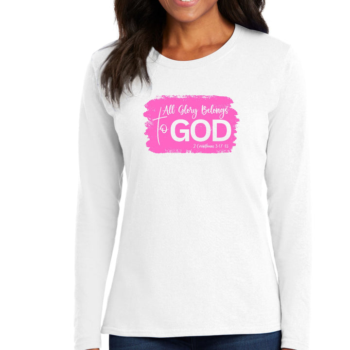 Womens Long Sleeve Graphic T-shirt All Glory Belongs to God - Womens | T-Shirts