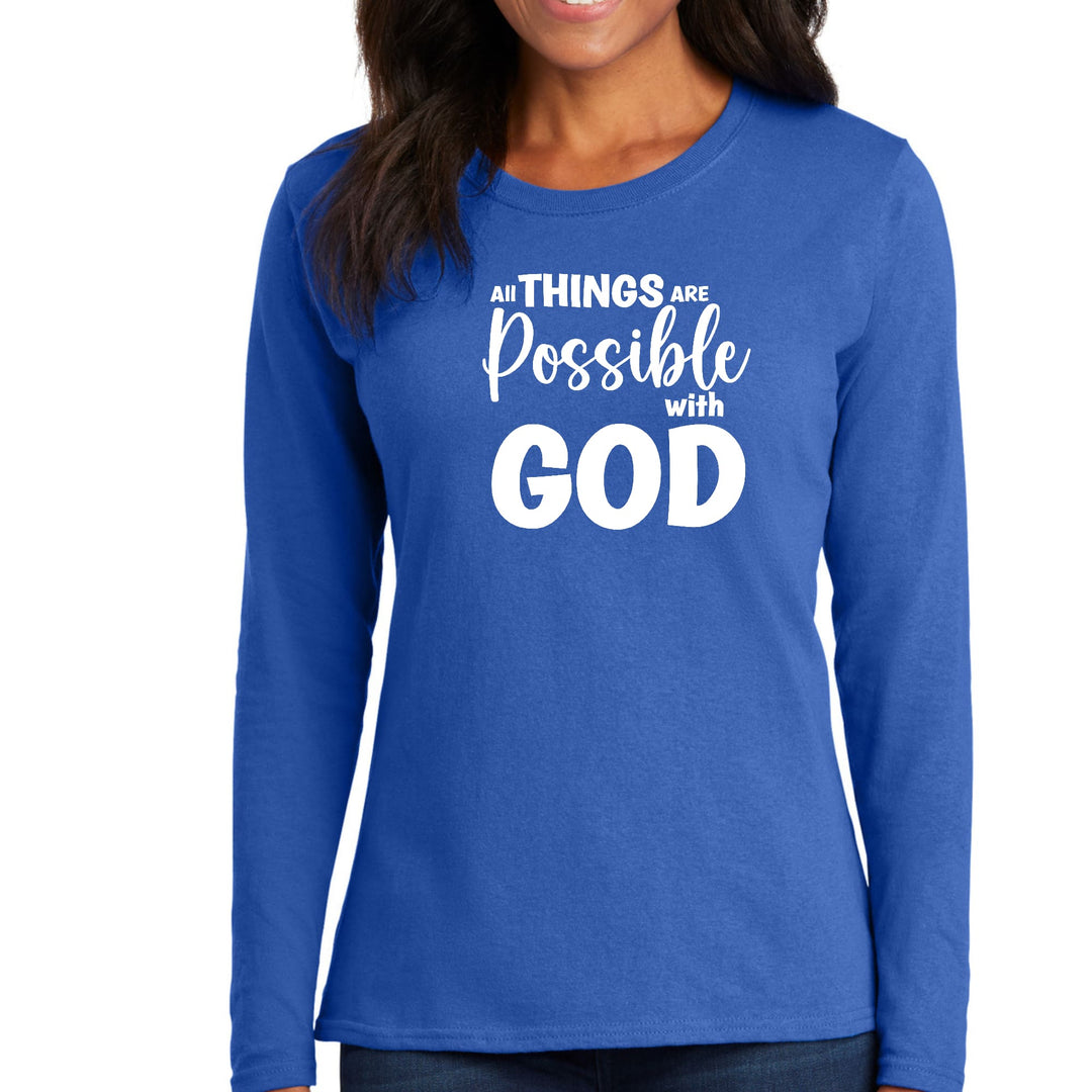 Womens Long Sleeve Graphic T-shirt All Things are Possible with God - Womens