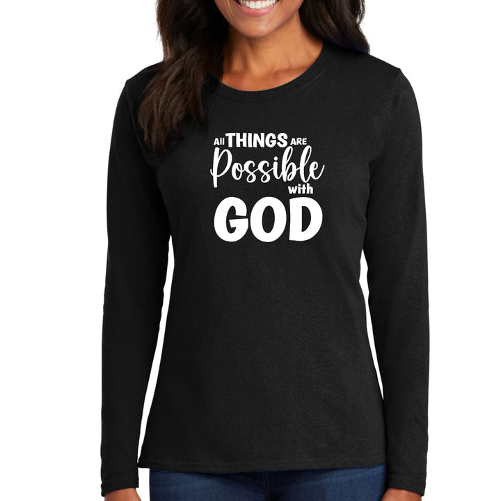 Womens Long Sleeve Graphic T-shirt All Things are Possible with God - Womens