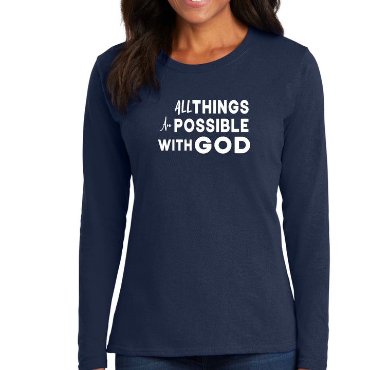 Womens Long Sleeve Graphic T-shirt All Things are Possible with God - Womens