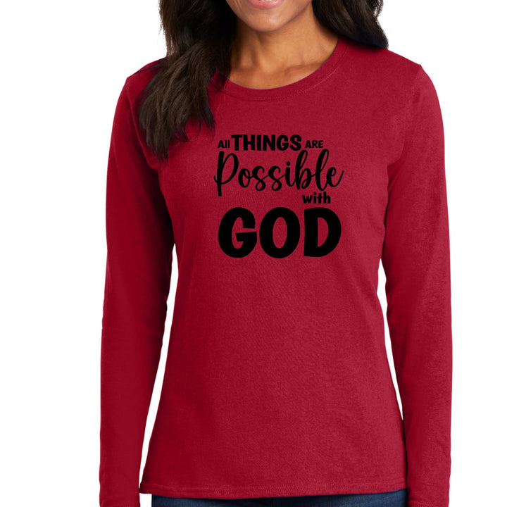 Womens Long Sleeve Graphic T-shirt - All Things are Possible with God - Womens