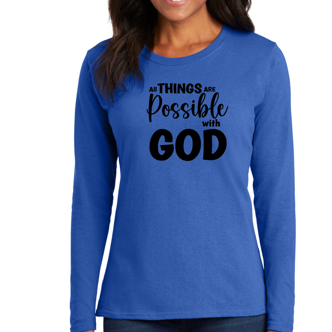 Womens Long Sleeve Graphic T-shirt - All Things are Possible with God - Womens