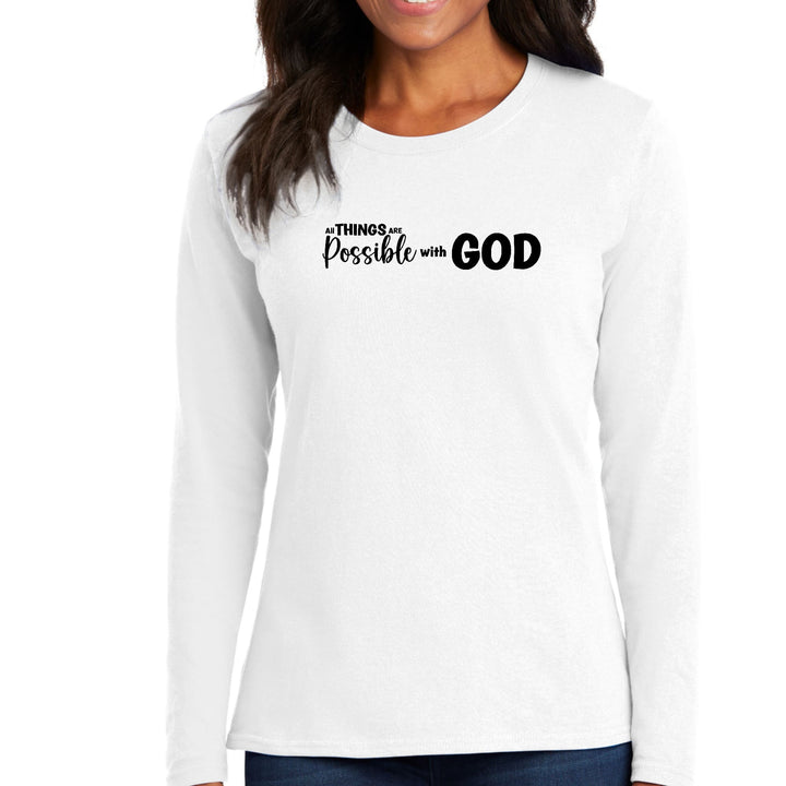 Womens Long Sleeve Graphic T-shirt - All Things are Possible with God - Womens