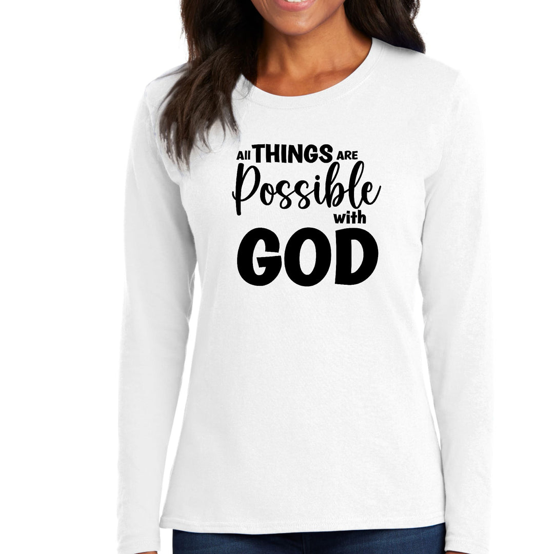 Womens Long Sleeve Graphic T-shirt All Things are Possible with God - Womens