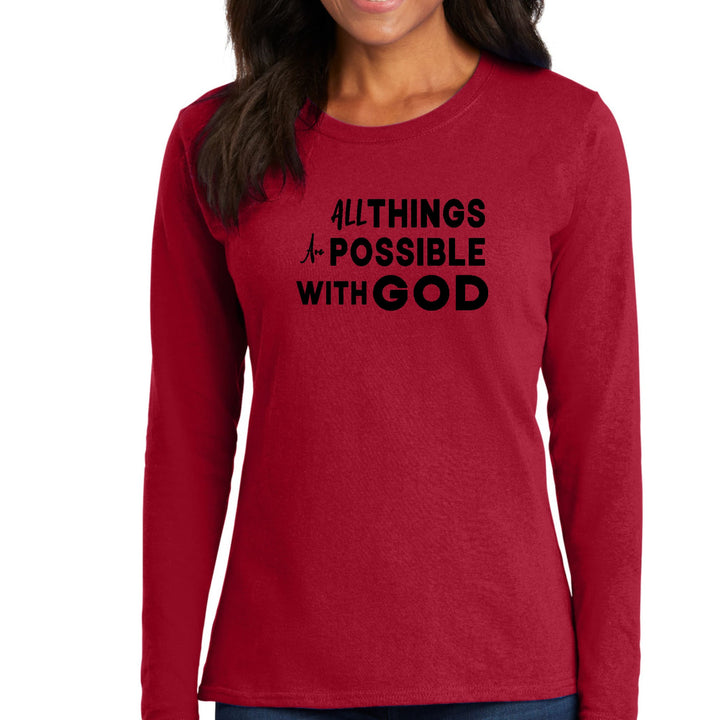 Womens Long Sleeve Graphic T-shirt - All Things are Possible with God - Womens