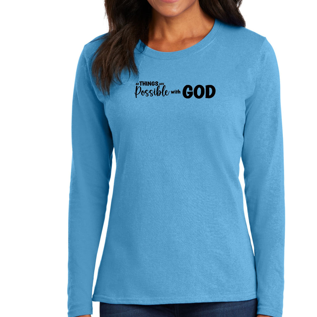 Womens Long Sleeve Graphic T-shirt - All Things are Possible with God - Womens