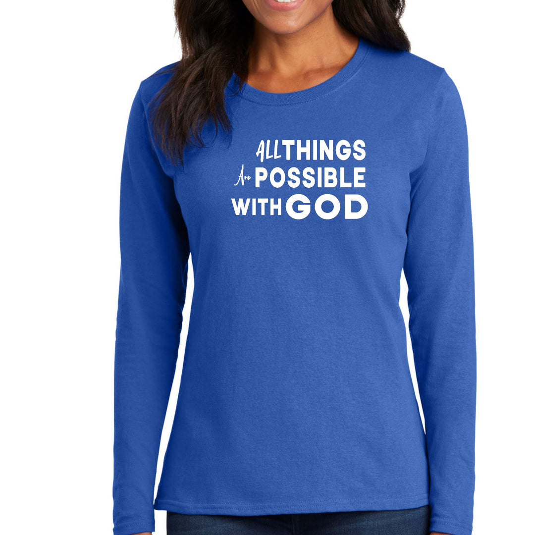 Womens Long Sleeve Graphic T-shirt All Things are Possible with God - Womens