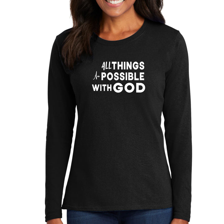 Womens Long Sleeve Graphic T-shirt All Things are Possible with God - Womens