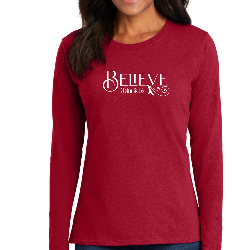 Womens Long Sleeve Graphic T-shirt Believe John 3:16 - Womens | T-Shirts | Long