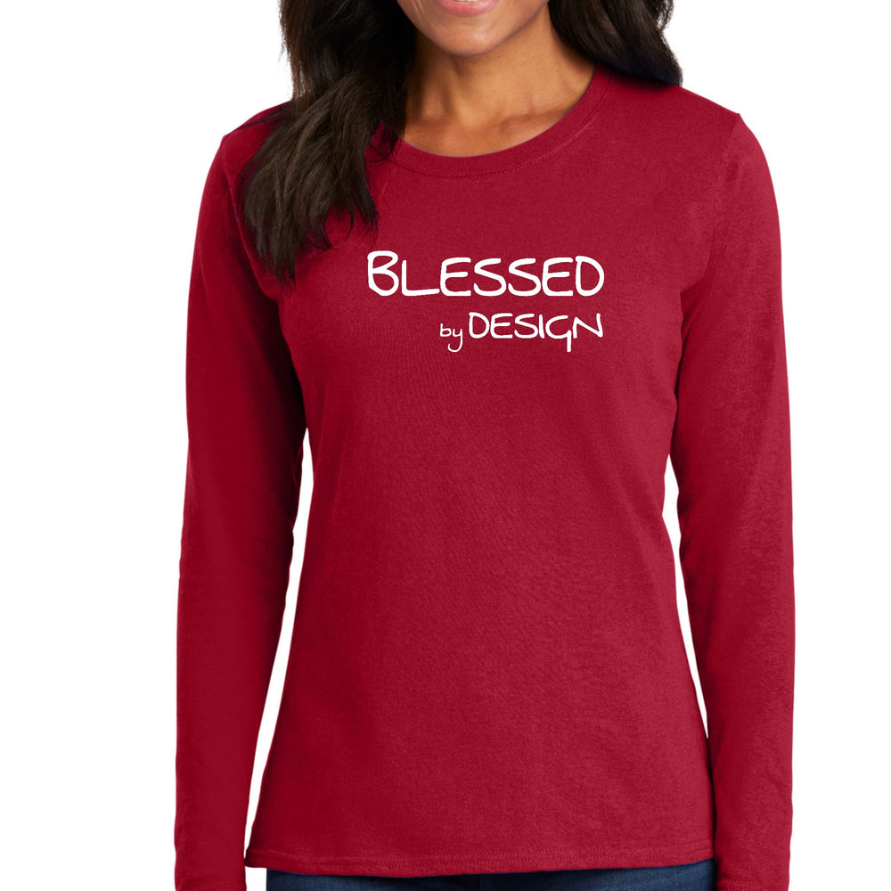 Womens Long Sleeve Graphic T-shirt Blessed By Design - Inspirational - Womens